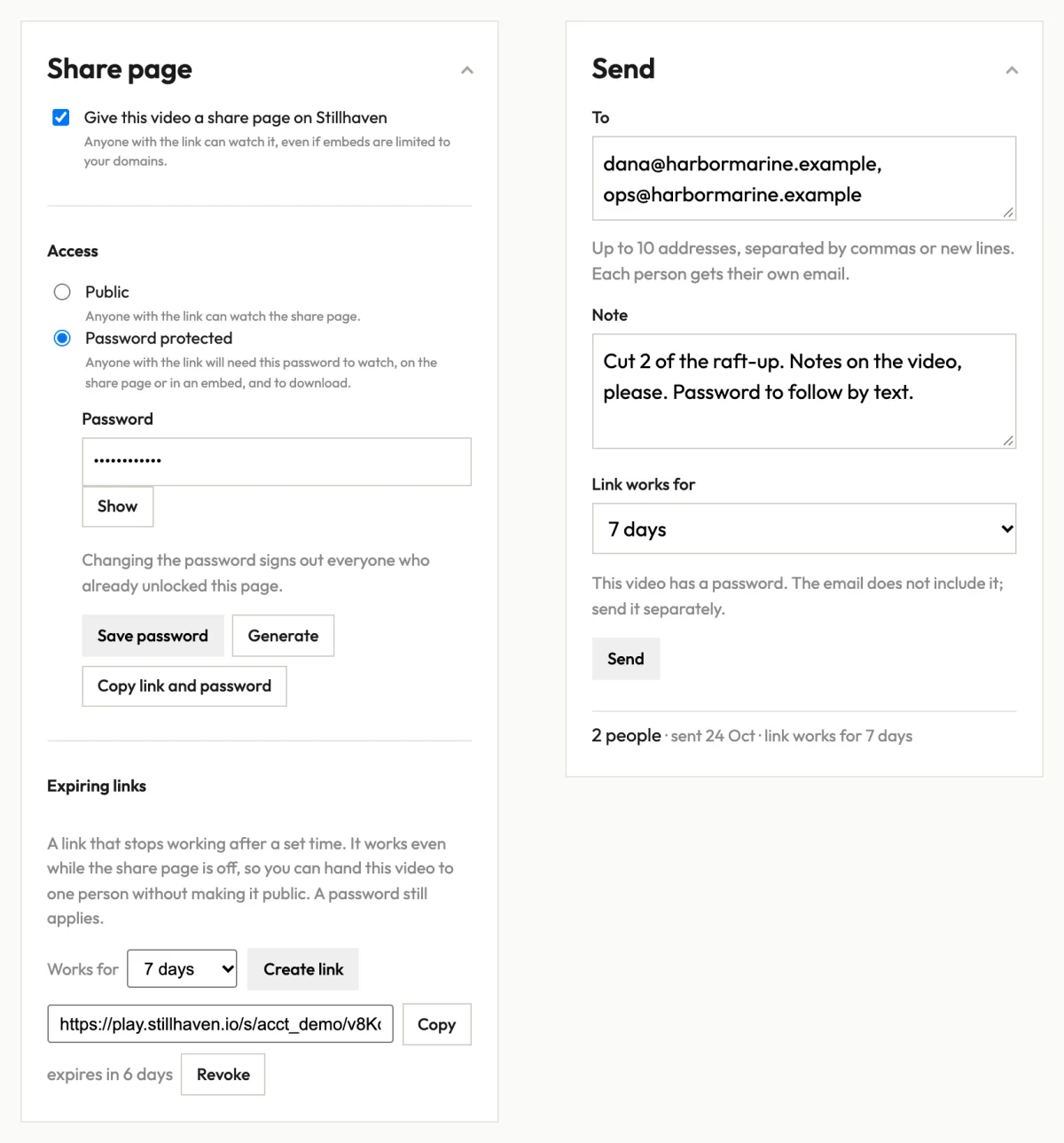 The Stillhaven console's Share page and Send panels for one video. Share page: password protected, and a link that works for 7 days with Copy and Revoke. Send: two client addresses, a note, the link set to 7 days, and a reminder that the email does not include the password.